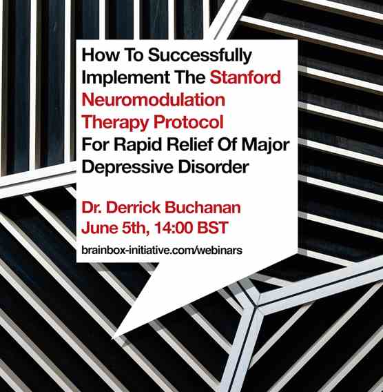 How To Successfully Implement The Stanford Neuromodulation Therapy Protocol For Rapid Relief Of Major Depressive Disorder