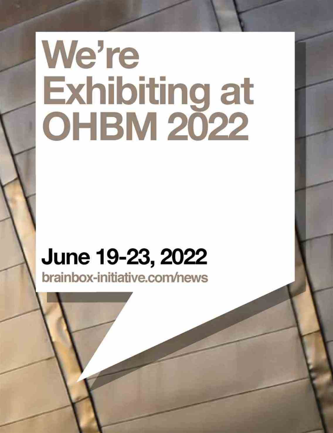 We're Exhibiting at OHBM 2022