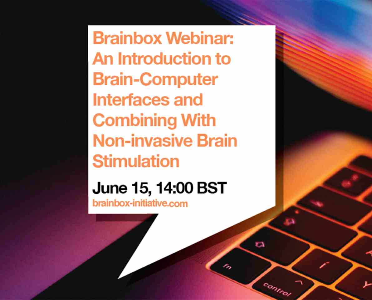 An Introduction to Brain-Computer Interfaces and Combining With Non-invasive Brain Stimulation, 15 June 2020