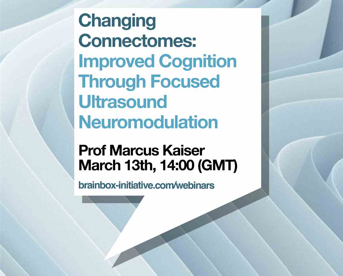 Changing Connectomes: Improved Cognition Through Focused Ultrasound Neuromodulation