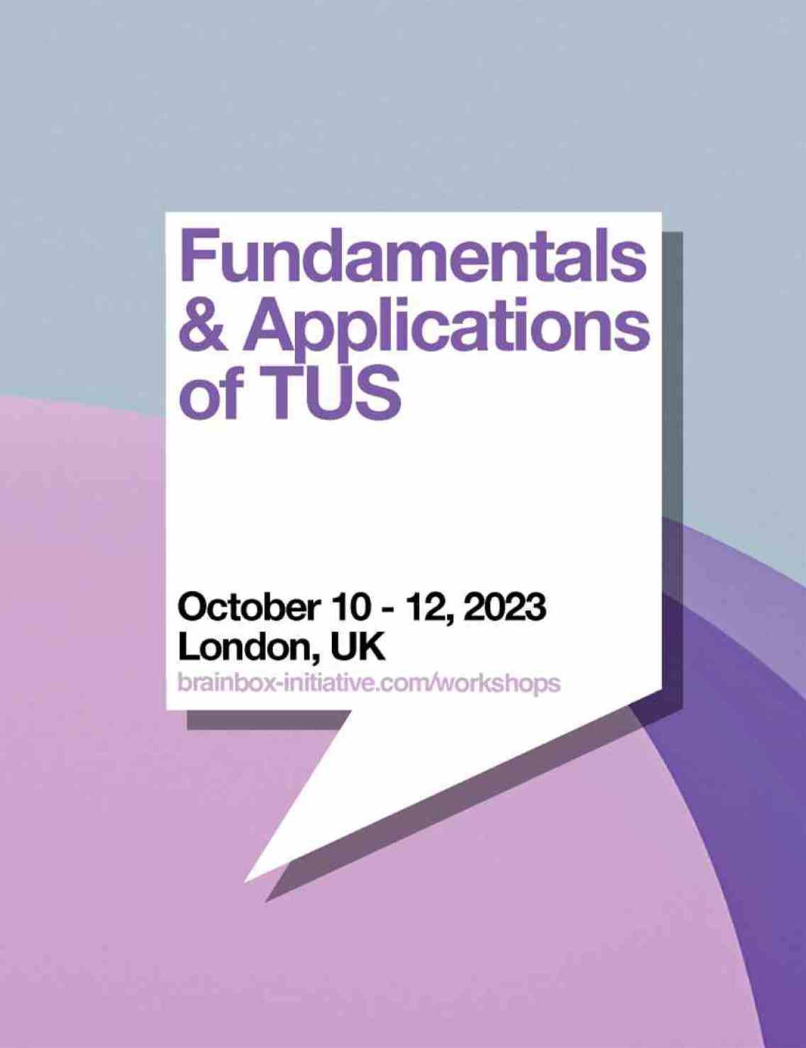 Fundamentals & Applications of TUS
